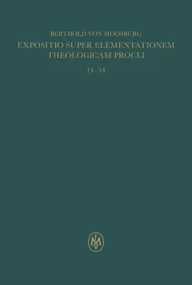 Sturlese / Pagnoni-Sturlese / Mojsisch | Expositio super Elementationem theologicam Procli. Propositiones 14–34 | E-Book | www2.sack.de