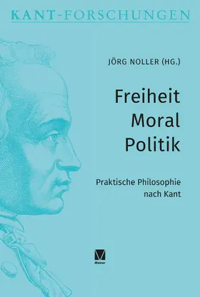 Noller | Freiheit - Moral - Politik | Buch | 978-3-7873-5054-4 | www2.sack.de