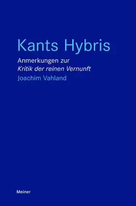 Vahland |  Kants Hybris | Buch |  Sack Fachmedien