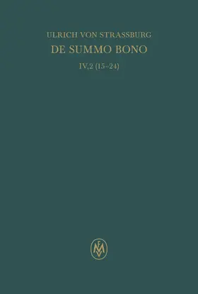 Mojsisch / Retucci |  De summo bono. Liber IV, Tractatus 2,15–24 | eBook | Sack Fachmedien