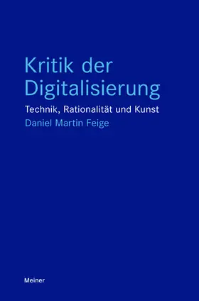 Feige | Kritik der Digitalisierung | E-Book | www2.sack.de