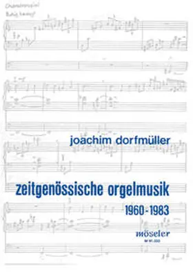 Dorfmüller |  Zeitgenössische Orgelmusik 1960-1983 | Buch |  Sack Fachmedien