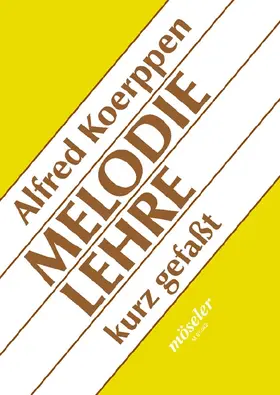 Koerppen |  Melodielehre kurz gefasst | Buch |  Sack Fachmedien