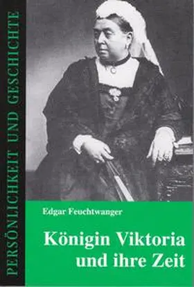 Feuchtwanger / Prof. Dr. Junker |  Königin Viktoria und ihre Zeit | Buch |  Sack Fachmedien