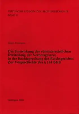 Pansegrau |  Die Fortwirkung der römischrechtlichen Dreiteilung der Verbotsgesetze in der Rechtsprechung des Reichsgerichts | Buch |  Sack Fachmedien
