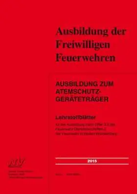 Müller |  Ausbildung zum Freiwilligen Atemschutzgeräteträger | Loseblattwerk |  Sack Fachmedien