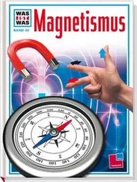 Lührs |  Was ist Was. Magnetismus | Buch |  Sack Fachmedien