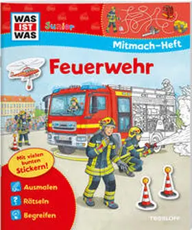Schuck |  WAS IST WAS Junior Mitmach-Heft Feuerwehr | Buch |  Sack Fachmedien