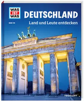 Weller-Essers |  WAS IST WAS Band 126 Deutschland. Land und Leute entdecken | Buch |  Sack Fachmedien