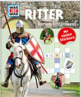 Hebler |  WAS IST WAS Rätseln und Stickern: Ritter | Buch |  Sack Fachmedien