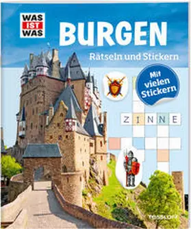 Hebler |  WAS IST WAS Rätseln und Stickern: Burgen | Buch |  Sack Fachmedien