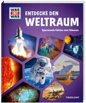 Tessloff Verlag Ragnar Tessloff GmbH & Co.KG / Baur |  WAS IST WAS Entdecke den Weltraum | Buch |  Sack Fachmedien