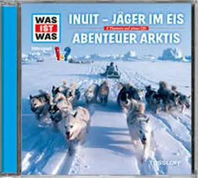 Baur |  Folge 64: Inuit - Jäger im Eis/Abenteuer Arktis | Sonstiges |  Sack Fachmedien