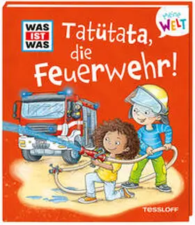 Marti |  WAS IST WAS Meine Welt Band 12 Tatütata, die Feuerwehr! | Buch |  Sack Fachmedien