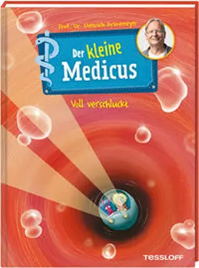 Grönemeyer | Der kleine Medicus. Band 1. Voll verschluckt | Buch | 978-3-7886-4410-9 | sack.de
