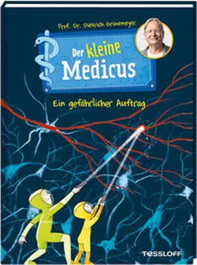 Grönemeyer |  Der kleine Medicus. Band 4. Ein gefährlicher Auftrag | Buch |  Sack Fachmedien