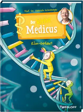 Grönemeyer |  Der kleine Medicus. Band 7. Klon-Gefahr! | Buch |  Sack Fachmedien