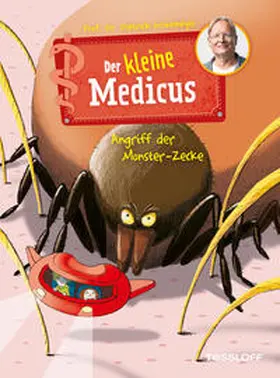 Grönemeyer |  Der kleine Medicus. Band 6. Angriff der Monster-Zecke | eBook | Sack Fachmedien