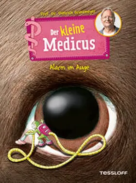 Grönemeyer |  Der kleine Medicus. Band 8. Alarm im Auge | eBook | Sack Fachmedien