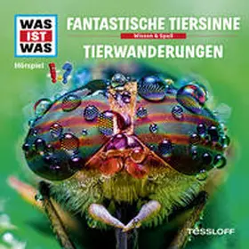 Baur |  WAS IST WAS Hörspiel. Fantastische Tiersinne / Tierwanderungen. | Sonstiges |  Sack Fachmedien