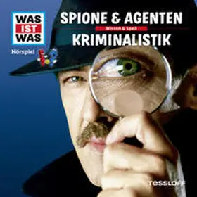 Baur |  WAS IST WAS Hörspiel. Spione & Agenten / Kriminalistik. | Sonstiges |  Sack Fachmedien