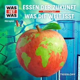 Baur |  WAS IST WAS Hörspiel. Essen der Zukunft / Was die Welt isst | Sonstiges |  Sack Fachmedien