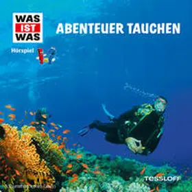 Baur |  WAS IST WAS Hörspiel. Abenteuer Tauchen | Sonstiges |  Sack Fachmedien