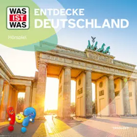 Tessloff Verlag Ragnar Tessloff GmbH & Co.KG / Disselhoff |  WAS IST WAS Hörspiel. Entdecke Deutschland | Sonstiges |  Sack Fachmedien