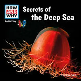 Baur |  HOW AND WHY Audio Play Secrets Of The Deep Sea | Sonstiges |  Sack Fachmedien