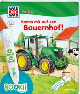 Braun / Kaiser / Lickleder |  BOOKii® WAS IST WAS Junior Komm mit auf den Bauernhof! | Buch |  Sack Fachmedien