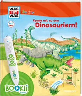 Oftring / Kaiser / Lickleder |  BOOKii® WAS IST WAS Junior Komm mit zu den Dinosauriern! | Buch |  Sack Fachmedien