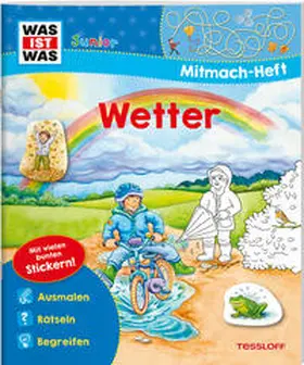 Herden / Tessloff Verlag Ragnar Tessloff GmbH & Co.KG |  WAS IST WAS Junior Mitmach-Heft Wetter | Buch |  Sack Fachmedien