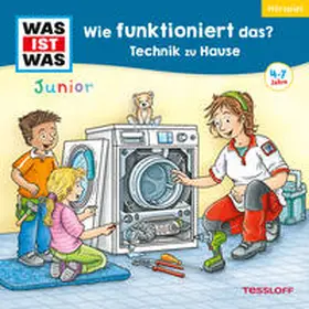 Schreuder |  WAS IST WAS Junior Hörspiel. Wie funktioniert das? Technik zu Hause | Sonstiges |  Sack Fachmedien