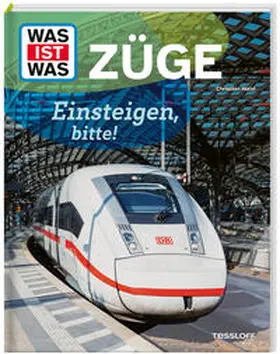 Holst |  WAS IST WAS Züge. Einsteigen, bitte! | Buch |  Sack Fachmedien