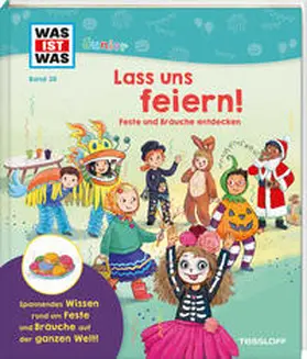 Dörrzapf |  WAS IST WAS Junior Band 39 Lass uns feiern! Feste und Bräuche entdecken | Buch |  Sack Fachmedien