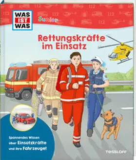 Dörrzapf |  WAS IST WAS Junior Rettungskräfte im Einsatz | Buch |  Sack Fachmedien