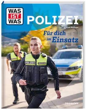 Neumann |  WAS IST WAS Polizei. Für dich im Einsatz | Buch |  Sack Fachmedien