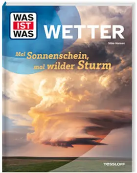 Hansen |  WAS IST WAS Wetter. Mal Sonnenschein, mal wilder Sturm | Buch |  Sack Fachmedien