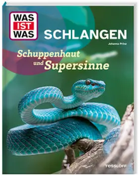 Prinz |  WAS IST WAS Schlangen. Schuppenhaut und Supersinne | Buch |  Sack Fachmedien