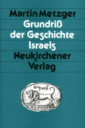 Metzger |  Grundriß der Geschichte Israels | Buch |  Sack Fachmedien