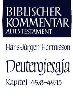 Hermisson / Meinhold / Schmidt |  Deuterojesaja (45,8-49,13) | Buch |  Sack Fachmedien