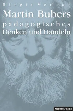 Ventur |  Martin Bubers pädagogisches Denken und Handeln | Buch |  Sack Fachmedien