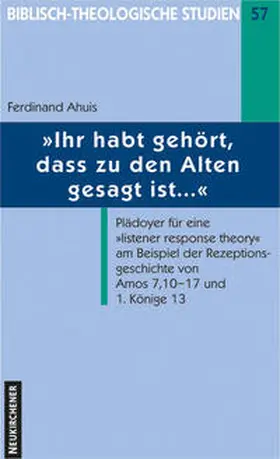 Ahuis |  Ihr habt gehört, dass zu den Alten gesagt ist ... | Buch |  Sack Fachmedien