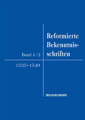 Faulenbach / Busch |  Reformierte Bekenntnisschriften 1535-1549 | Buch |  Sack Fachmedien