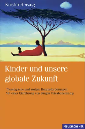 Herzog |  Kinder und unsere globale Zukunft | Buch |  Sack Fachmedien