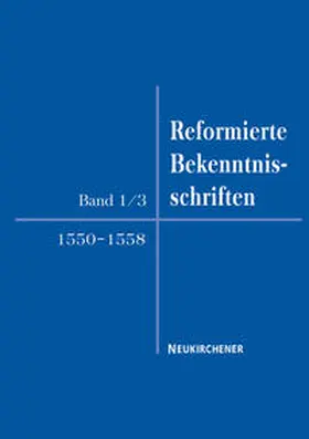 Faulenbach / Busch |  Reformierte Bekenntnisschriften 1549-1558 | Buch |  Sack Fachmedien