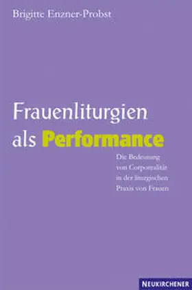 Enzner-Probst |  Frauenliturgien als Performance | Buch |  Sack Fachmedien