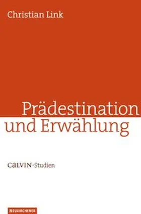 Link |  Prädestination und Erwählung | Buch |  Sack Fachmedien