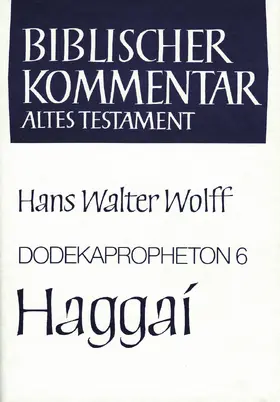 Wolff |  Dodekapropheton 6 - Haggai | Buch |  Sack Fachmedien