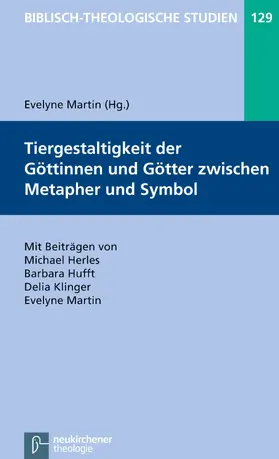 Martin / Frey / Hartenstein |  Tiergestaltigkeit der Göttinnen und Götter zwischen Metapher und Symbol | eBook | Sack Fachmedien